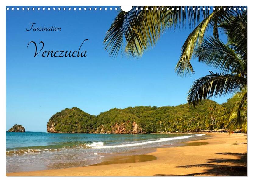 Faszination Venezuela (Wandkalender 2026 DIN A3 quer) CALVENDO Monatskalender
