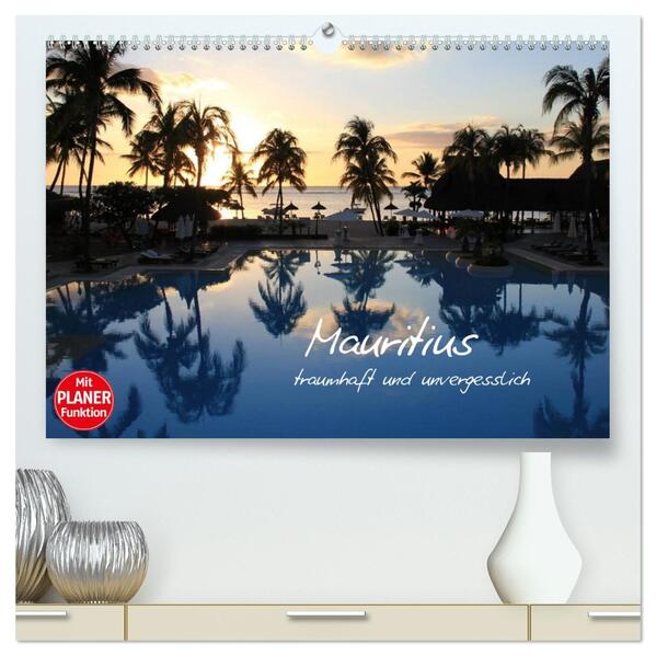 Mauritius - traumhaft und unvergesslich (hochwertiger Premium Wandkalender 2026 DIN A2 quer) Kunstdruck in Hochglanz