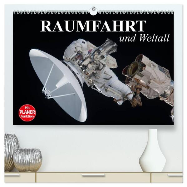 Raumfahrt und Weltall (hochwertiger Premium Wandkalender 2026 DIN A2 quer) Kunstdruck in Hochglanz