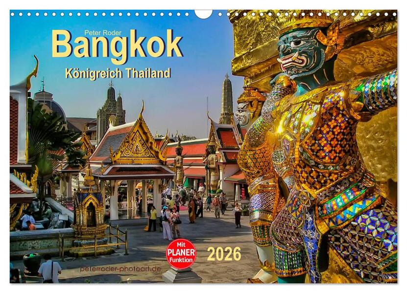 Bangkok - Königreich Thailand (Wandkalender 2026 DIN A3 quer) CALVENDO Monatskalender