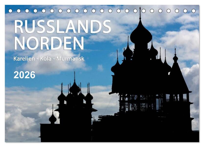 Russlands Norden 2026 (Tischkalender 2026 DIN A5 quer) CALVENDO Monatskalender