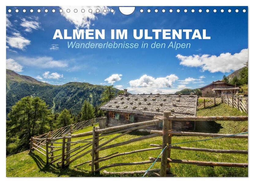 Almen im Ultental (Wandkalender 2026 DIN A4 quer) CALVENDO Monatskalender