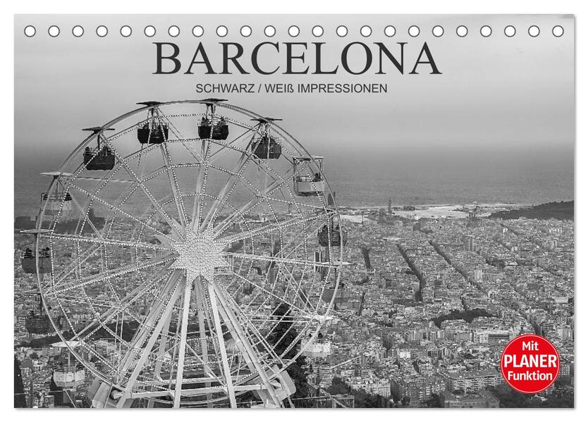 Barcelona Schwarz / Weiß Impressionen (Tischkalender 2026 DIN A5 quer) CALVENDO Monatskalender