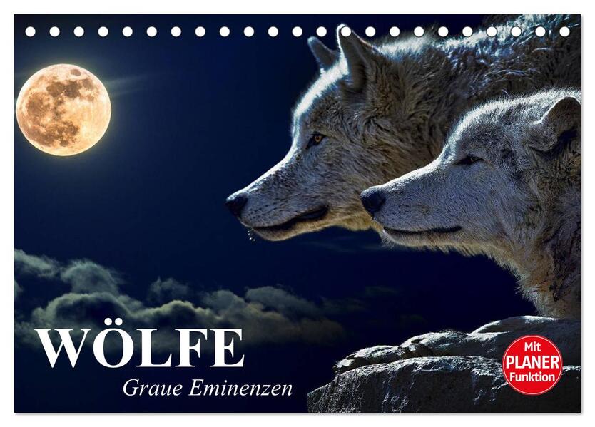 Wölfe. Graue Eminenzen (Tischkalender 2026 DIN A5 quer) CALVENDO Monatskalender