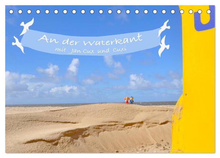 An der Waterkant mit Jan Cux und Cuxi (Tischkalender 2026 DIN A5 quer) CALVENDO Monatskalender