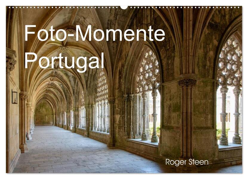 Foto-Momente Portugal (Wandkalender 2026 DIN A2 quer) CALVENDO Monatskalender