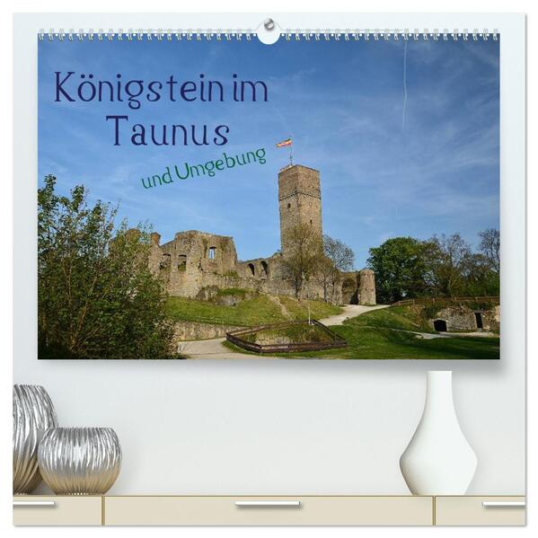 Königstein im Taunus und Umgebung (hochwertiger Premium Wandkalender 2026 DIN A2 quer) Kunstdruck in Hochglanz