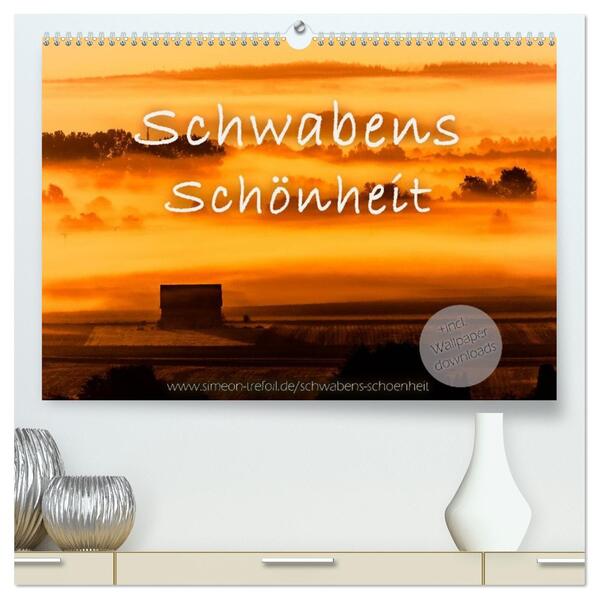 Schwabens Schönheit (hochwertiger Premium Wandkalender 2026 DIN A2 quer) Kunstdruck in Hochglanz