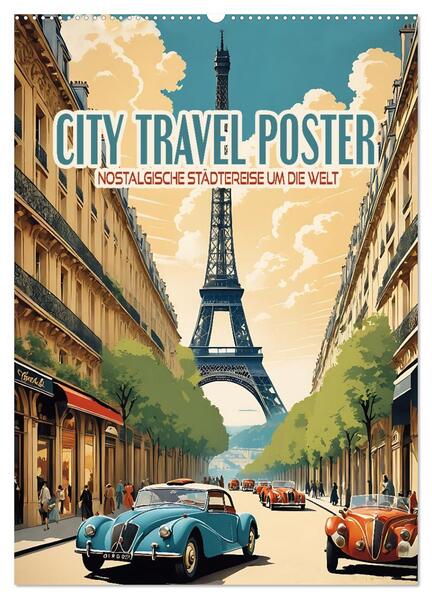 City Travel Poster - nostalgische Städtereise um die Welt (Wandkalender 2026 DIN A2 hoch) CALVENDO Monatskalender