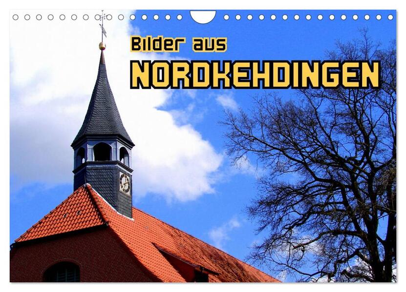 Bilder aus Nordkehdingen (Wandkalender 2026 DIN A4 quer) CALVENDO Monatskalender