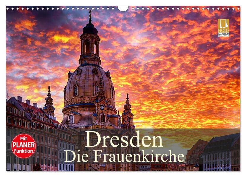 Dresden - Die Frauenkirche (Wandkalender 2026 DIN A3 quer) CALVENDO Monatskalender