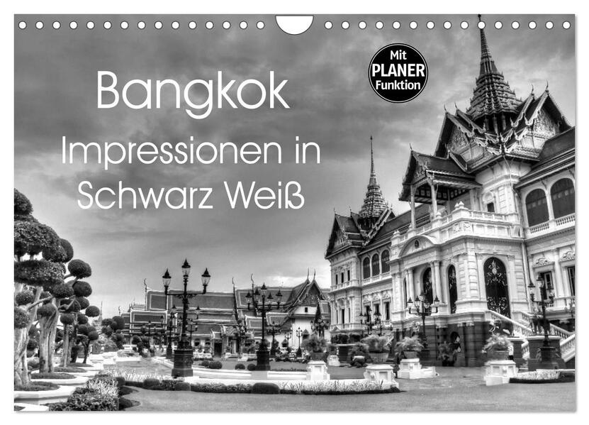 Bangkok Impressionen in Schwarz Weiß (Wandkalender 2026 DIN A4 quer) CALVENDO Monatskalender