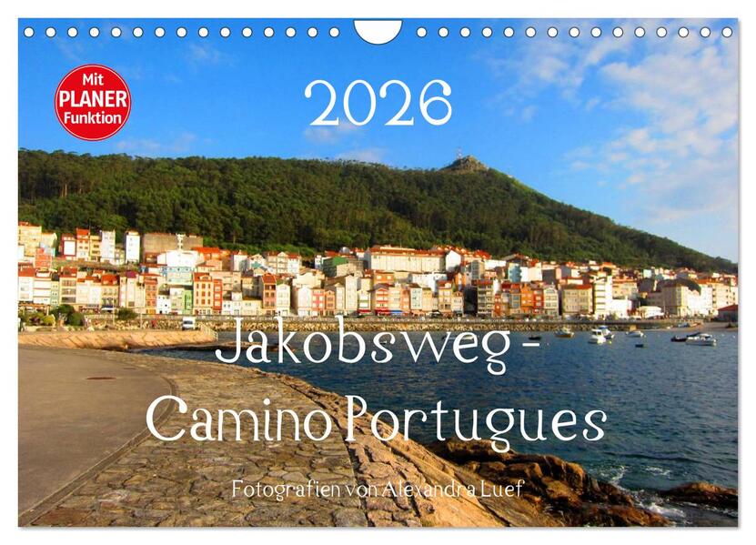 Jakobsweg - Camino Portugues (Wandkalender 2026 DIN A4 quer) CALVENDO Monatskalender