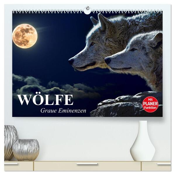 Wölfe. Graue Eminenzen (hochwertiger Premium Wandkalender 2026 DIN A2 quer) Kunstdruck in Hochglanz