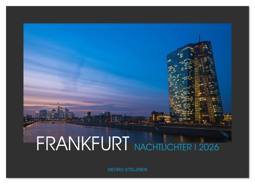 FRANKFURT - Nachtlichter 2026 (Wandkalender 2026 DIN A2 quer) CALVENDO Monatskalender