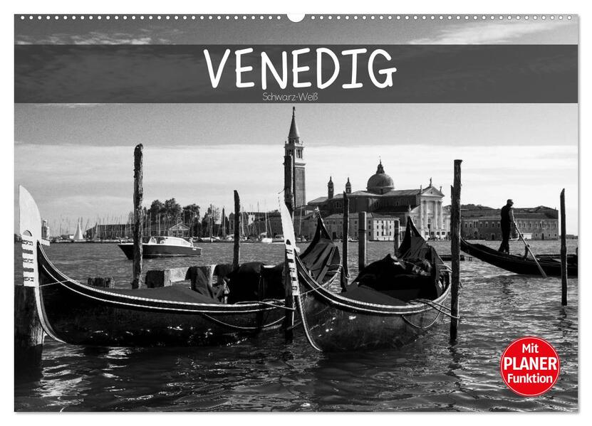 Venedig schwarz-weiß (Wandkalender 2026 DIN A2 quer) CALVENDO Monatskalender