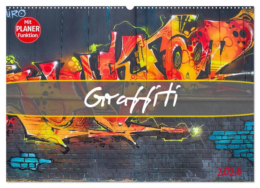 Graffiti (Wandkalender 2026 DIN A2 quer) CALVENDO Monatskalender