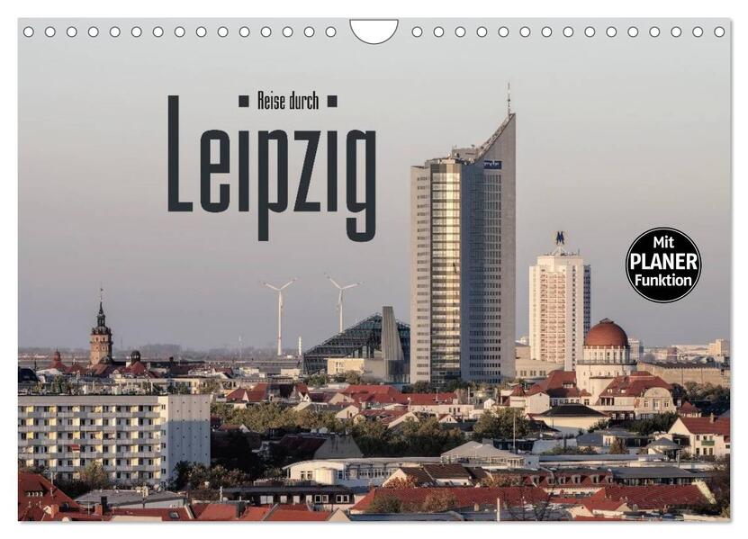 Reise durch Leipzig (Wandkalender 2026 DIN A4 quer) CALVENDO Monatskalender