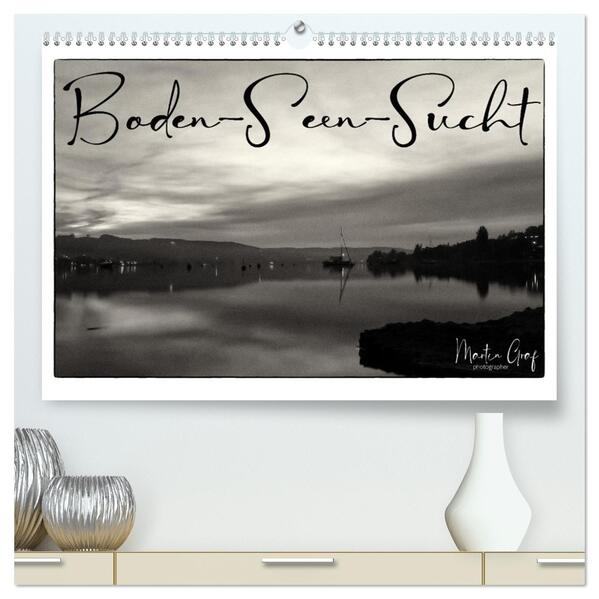 Boden-Seen-Sucht (hochwertiger Premium Wandkalender 2026 DIN A2 quer) Kunstdruck in Hochglanz