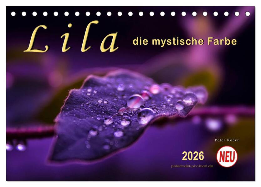 Lila - die mystische Farbe (Tischkalender 2026 DIN A5 quer) CALVENDO Monatskalender