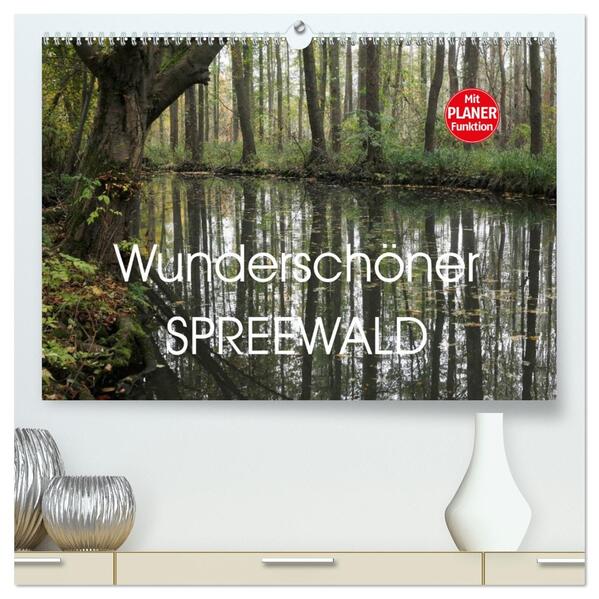 Wunderschöner Spreewald (hochwertiger Premium Wandkalender 2026 DIN A2 quer) Kunstdruck in Hochglanz