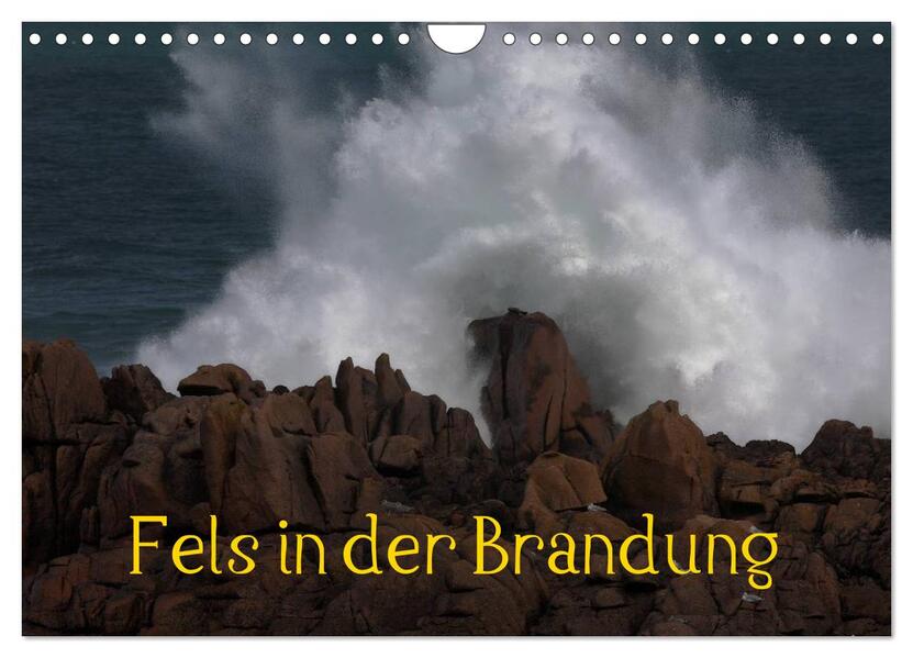 Fels in der Brandung (Wandkalender 2026 DIN A4 quer) CALVENDO Monatskalender