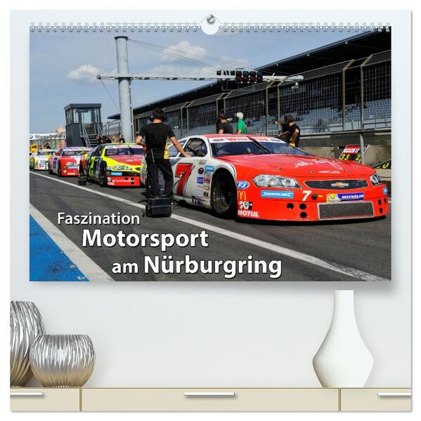 Faszination Motorsport am Nürburgring (hochwertiger Premium Wandkalender 2026 DIN A2 quer) Kunstdruck in Hochglanz