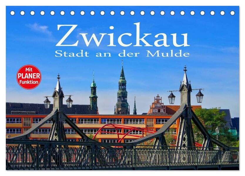 Zwickau - Stadt an der Mulde (Tischkalender 2026 DIN A5 quer) CALVENDO Monatskalender