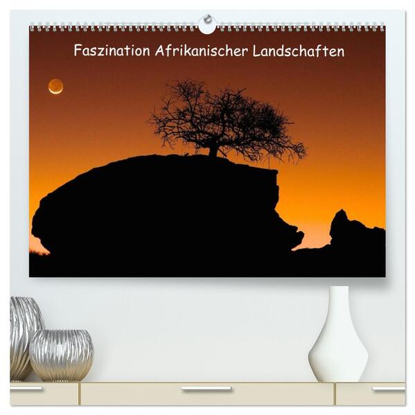 Faszination Afrikanischer Landschaften (hochwertiger Premium Wandkalender 2026 DIN A2 quer) Kunstdruck in Hochglanz