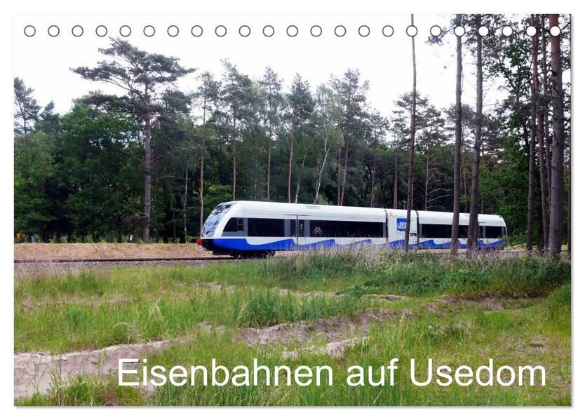 Eisenbahnen auf Usedom (Tischkalender 2026 DIN A5 quer) CALVENDO Monatskalender