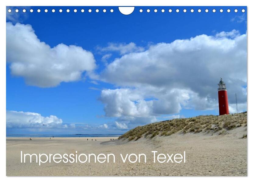 Impressionen von Texel (Wandkalender 2026 DIN A4 quer) CALVENDO Monatskalender