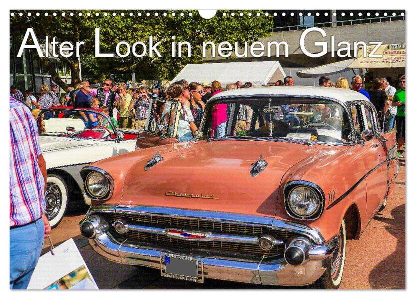 Alter Look in neuem Glanz (Wandkalender 2026 DIN A3 quer) CALVENDO Monatskalender