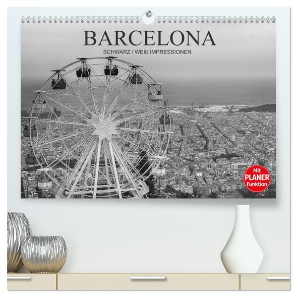 Barcelona Schwarz / Weiß Impressionen (hochwertiger Premium Wandkalender 2026 DIN A2 quer) Kunstdruck in Hochglanz