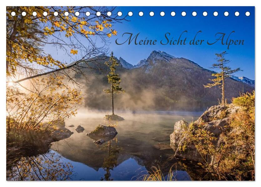 Meine Sicht der Alpen (Tischkalender 2026 DIN A5 quer) CALVENDO Monatskalender
