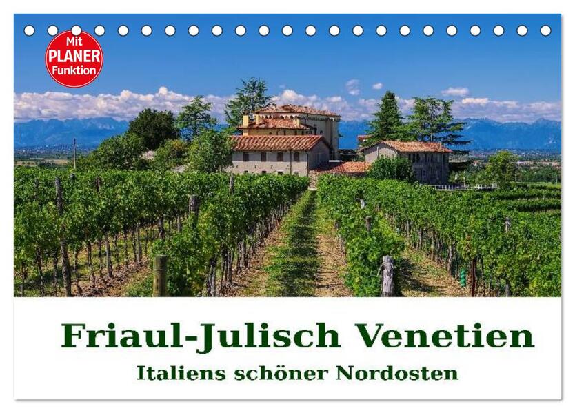 Friaul-Julisch Venetien - Italiens schöner Nordosten (Tischkalender 2026 DIN A5 quer) CALVENDO Monatskalender