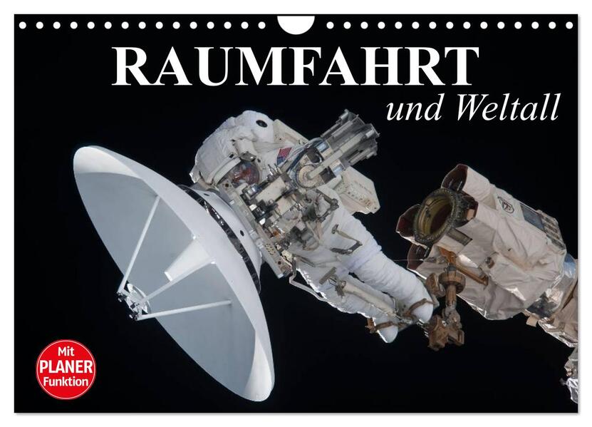 Raumfahrt und Weltall (Wandkalender 2026 DIN A4 quer) CALVENDO Monatskalender