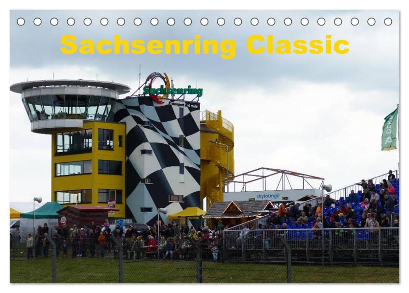 Sachsenring Classic (Tischkalender 2026 DIN A5 quer) CALVENDO Monatskalender