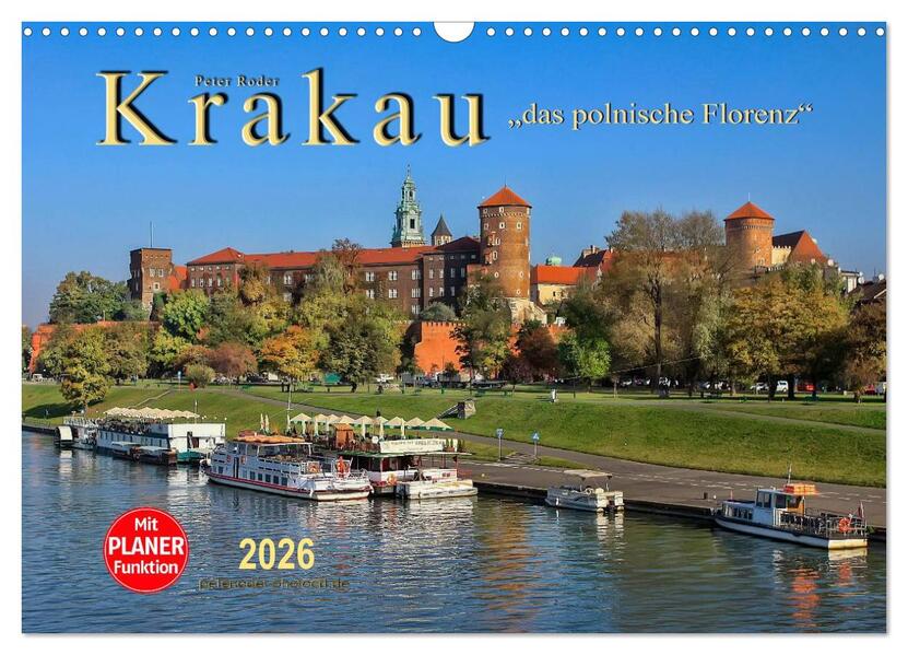 Krakau - das polnische Florenz (Wandkalender 2026 DIN A3 quer) CALVENDO Monatskalender
