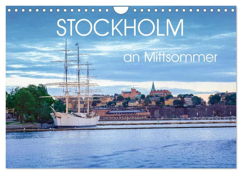 Stockholm an Mittsommer (Wandkalender 2026 DIN A4 quer) CALVENDO Monatskalender