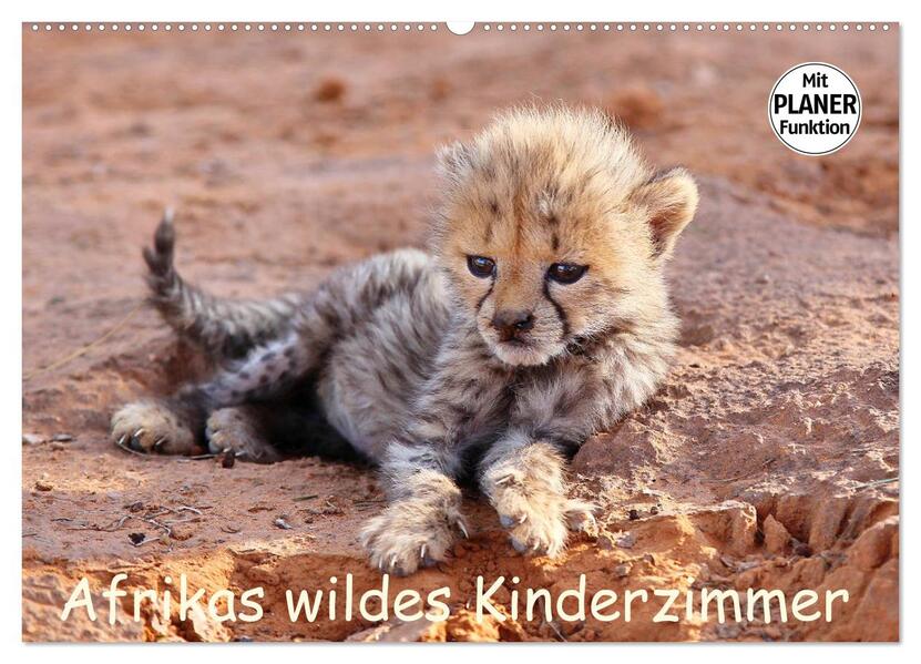 Afrikas wildes Kinderzimmer (Wandkalender 2026 DIN A2 quer) CALVENDO Monatskalender