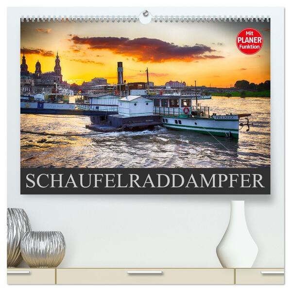 Schaufelraddampfer (hochwertiger Premium Wandkalender 2026 DIN A2 quer) Kunstdruck in Hochglanz