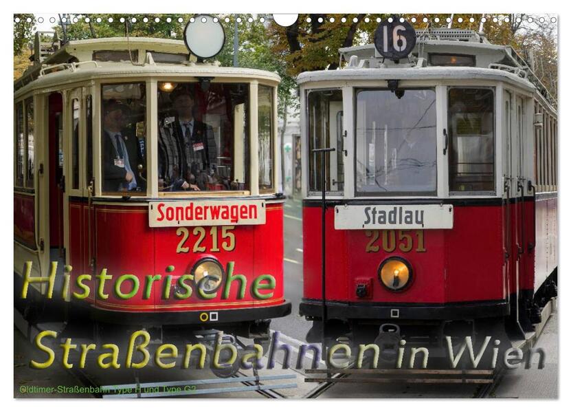 Historische Straßenbahnen in Wien (Wandkalender 2026 DIN A3 quer) CALVENDO Monatskalender