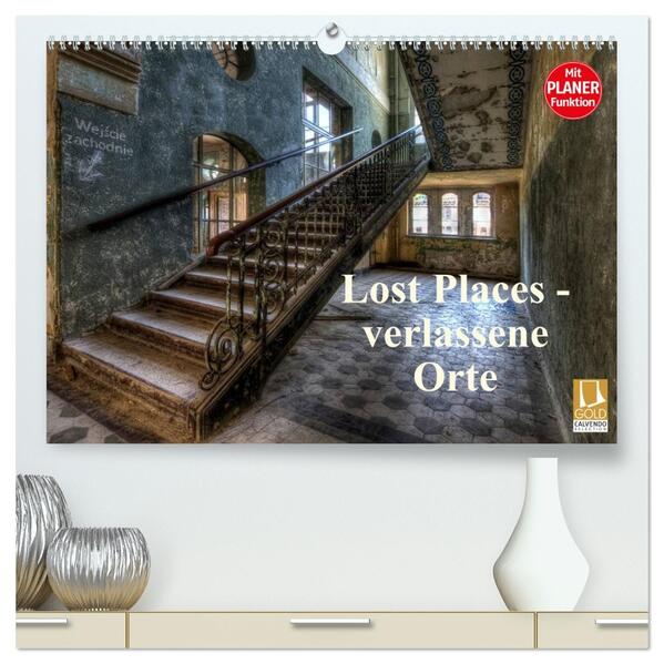 Lost Places - verlassene Orte (hochwertiger Premium Wandkalender 2026 DIN A2 quer) Kunstdruck in Hochglanz