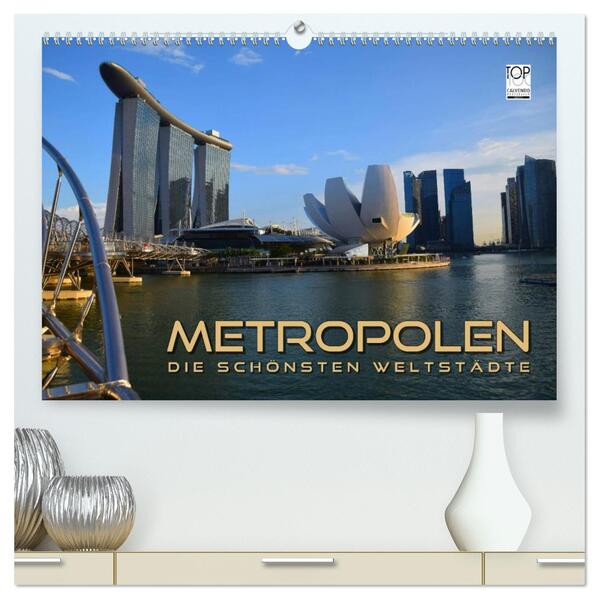 METROPOLEN - die schönsten Weltstädte (hochwertiger Premium Wandkalender 2026 DIN A2 quer) Kunstdruck in Hochglanz