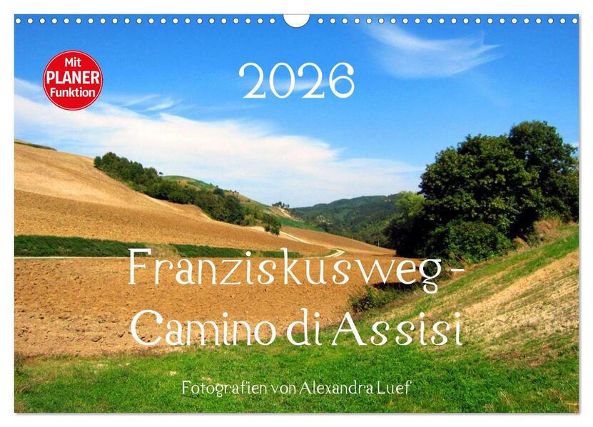 Franziskusweg - Camino di Assisi (Wandkalender 2026 DIN A3 quer) CALVENDO Monatskalender