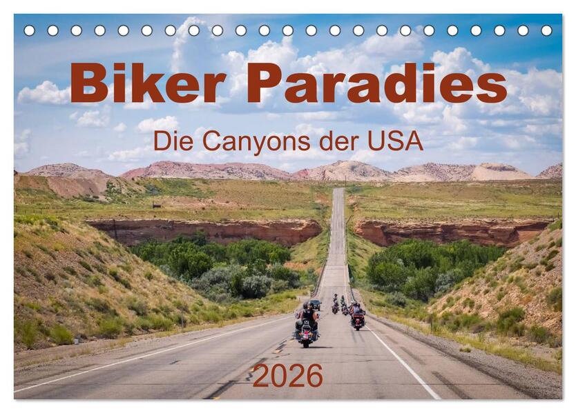 Biker Paradies - Die Canyons der USA (Tischkalender 2026 DIN A5 quer) CALVENDO Monatskalender