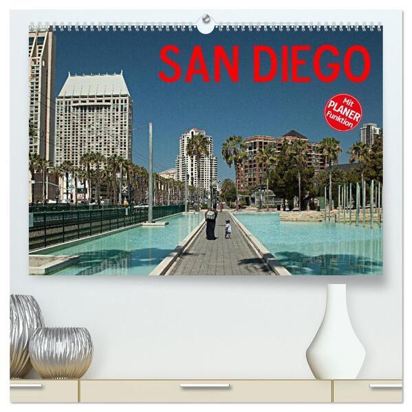 San Diego (hochwertiger Premium Wandkalender 2026 DIN A2 quer) Kunstdruck in Hochglanz