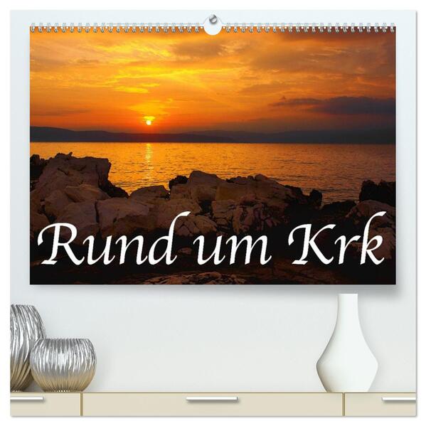 Rund um Krk (hochwertiger Premium Wandkalender 2026 DIN A2 quer) Kunstdruck in Hochglanz