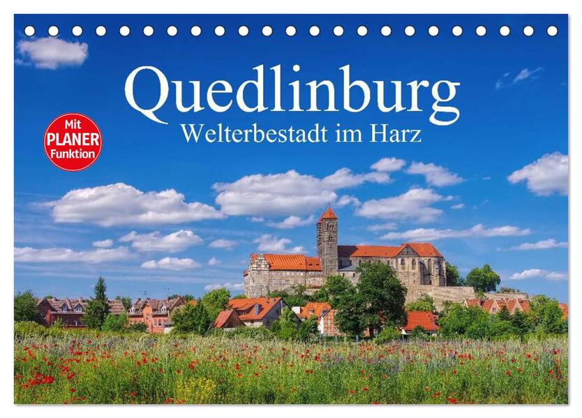 Quedlinburg - Welterbestadt im Harz (Tischkalender 2026 DIN A5 quer) CALVENDO Monatskalender