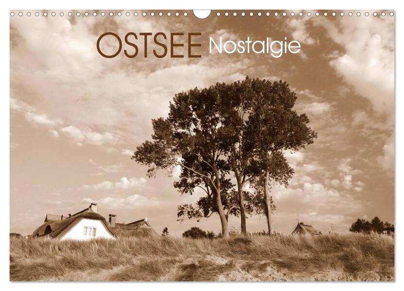 Ostsee-Nostalgie (Wandkalender 2026 DIN A3 quer) CALVENDO Monatskalender